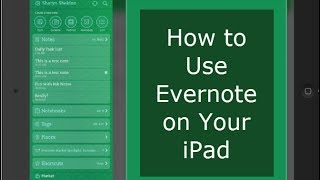 How to Use Evernote on an iPad [upl. by Fernyak]