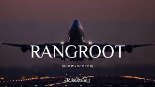 Rangroot Diljit slowedReverb use headphones for batter experience JS Lofi song [upl. by Vincelette]