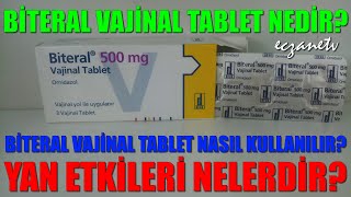 Biteral Vajinal Tablet Nedir Biteral Vajinal Tabletin Yan Etkileri NedirBiteral Nasıl Kullanılır [upl. by Neerihs677]