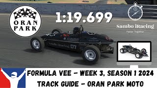 iRacing Formula Vee Oran Park Moto Track Guide  119699  Sim Racing Tips  Week 3 Season 1 2024 [upl. by Arahd]