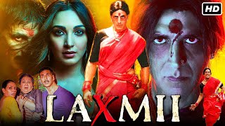 Laxmii Full Movie  Akshay Kumar Kiara Advani  Disneyplus Hotstar  1080p HD Facts amp Review [upl. by Acinad]