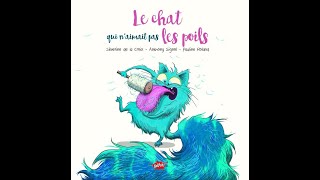 Le chat qui naimait pas les poils  Lecture Histoire [upl. by Hills]