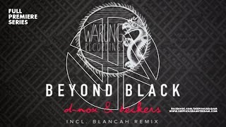 Premiere DNox amp Beckers  Beyond Black BLANCAh Remix [upl. by Sorazal]