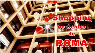 SHOPPING RINASCENTE EM ROMA  Vlog 8 na Itália  Swsw Santos [upl. by Meensat]