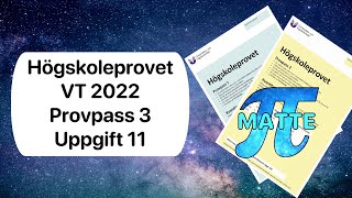 NY Högskoleprovet VT 2022  Provpass 3  Uppgift 11 [upl. by Derrik]