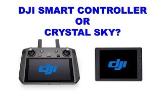 Which one to buy DJI Smart Controller or Crystal Sky Monitor [upl. by Ardnahcal]