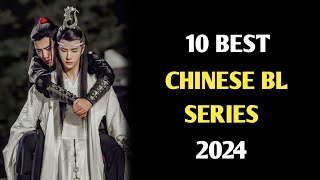 10 BEST CHINESE BL SERIES SUB ENG 2024  BEST BL DRAMA CHINESE BY TDRAMA [upl. by Ihsir850]