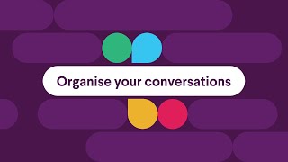 Organise your conversations in Slack [upl. by Elurd392]