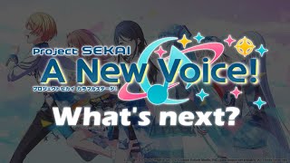 Project Sekai A New Voice Whats Next [upl. by Moriarty]