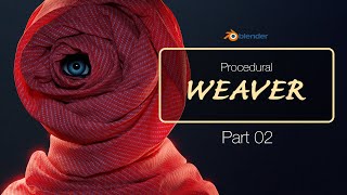 Procedural Weaver in Blender 41  Part 2 [upl. by Eirb331]