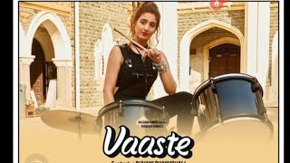 Vaaste song  Dhvani Bhanushali  Full Song Video [upl. by Vinnie]