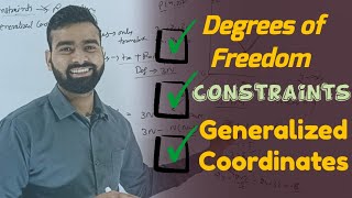 Degrees of Freedom  Constraints  Generalized Coordinates  Classical mechanics Lectures [upl. by Irod]