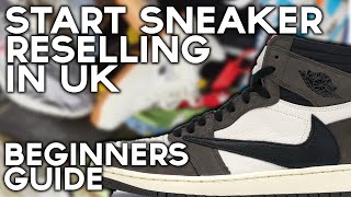 How To Start Sneaker Reselling In The UK  The Ultimate Beginners Guide 2023 [upl. by Norraf]