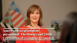 American Exceptionalism 6 Exceptionalism Personified 250th Celebration of Lexington amp Concord [upl. by Sherwynd171]