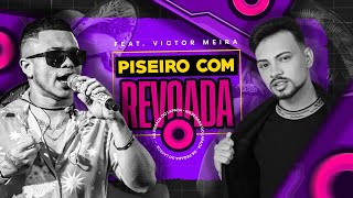 PISEIRO COM REVOADA  RAMONZIN LAPADA FEAT VICTOR MEIRA [upl. by Nygem]