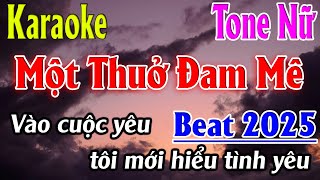 Một Thuở Đam Mê Karaoke Tone Nữ  Fm  Karaoke Lâm Organ [upl. by Ferretti]