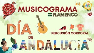 Musicograma Flamenco💃🏻 Día de Andalucía 28F Percusión corporal [upl. by Schechter18]