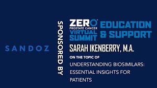 Understanding Biosimilars Essential Insights for Patients  ZERO Prostate Cancer Summit 2024 [upl. by Atthia]