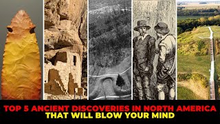 Top 5 Ancient Discoveries in North America That Will Blow Your Mind [upl. by Winikka]