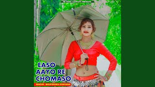 Easo Aayo Re Chomaso [upl. by Graehme834]