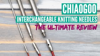 ChiaoGoo Interchangeable Knitting Needles Review [upl. by Zebulen638]