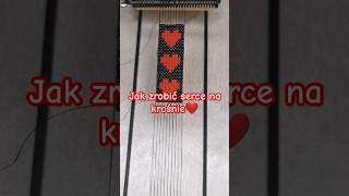 Jak zrobić serce na krośnie beadwork beads looms diyideas tutorial [upl. by Laemsi]