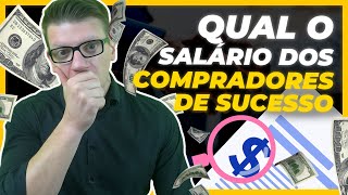 Qual o Salário de um COMPRADOR [upl. by Yort]