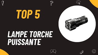 Les 5 Meilleure Lampe Torche Puissante 2024 [upl. by Goody]