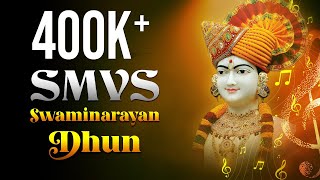 SMVS Swaminarayan Dhun [upl. by Suirradal]