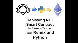 Deploying NFT Smart Contract to Ethereums Rinkeby Testnet using Remix and Python [upl. by Herr]