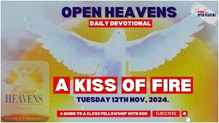 A KISS OF 🔥  Open Heavens Devotional  Today 12112024 [upl. by Waylon55]