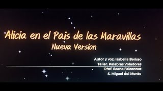 Alicia en el país de las maravillas  Nueva versión  Autor y voz Isabella Berisso [upl. by Attiuqehs833]