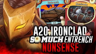 So Much Entrench Nonsense  Ascension 20 Ironclad Run  Slay the Spire [upl. by Iew]