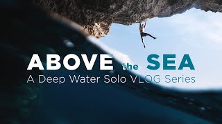 ABOVE THE SEA  A Deep Water Soloing Adventure  Series Teaser [upl. by Abbate]