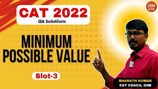 CAT 2022 Slot 3  Minimum Possible Value  2IIM CAT Tamil Prep [upl. by Suu]