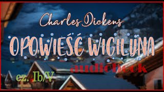 OPOWIEŚĆ WIGILIJNA audiobook Charles Dickens rozdział 1 cz 2 lektura [upl. by Laurinda]