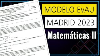 📘 Examen MODELO Selectividad EvAU ▶ Madrid 2023 ▶ Matemáticas II [upl. by Orlosky254]