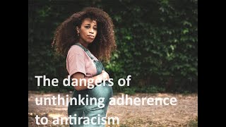 How antiracists set a higher value on ideology than they do upon actual black lives [upl. by Ednargel]