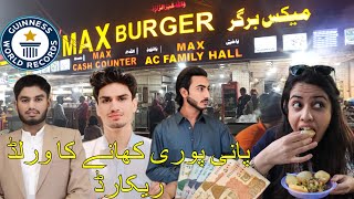 PANI PURI EATING WORLD RECORD  MAX BURGER WAH CANTT  FOOD HUNTER [upl. by Tfat787]