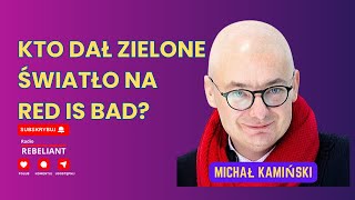 Kto dał zielone światło na Red is Bad [upl. by Eelorac]