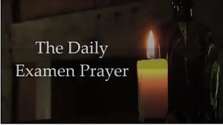 The Daily Examen Prayer [upl. by Nodla]