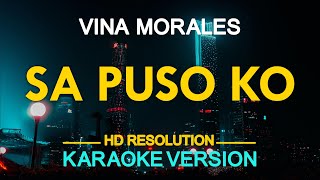 SA PUSO KO  Vina Morales KARAOKE Version [upl. by Ynnos]