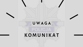 UWAGA  Komunikat Policji [upl. by Westley580]