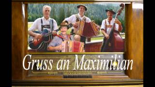 D´Neuneralm Musi  Oh Katharina  Gruss an Maximilian [upl. by Settle581]