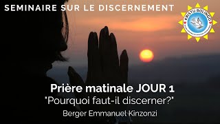 Séminaire sur le discernement JOUR 1  quotPourquoi fautil discernerquot [upl. by Juster]