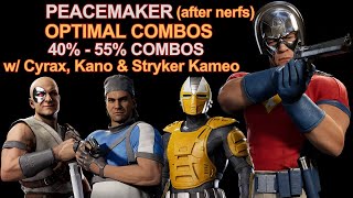 Peacemaker after nerfs Optimal Combos  Cyrax Kano amp Stryker Kameo [upl. by Elleinahc225]