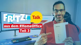 FRITZ Talk live aus dem Homeoffice – Teil 3 [upl. by Meedan]