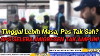 Imigresen Johor Tak Bagi Chance – 17 PATI Dicekup di Ops Selera [upl. by Aklim894]