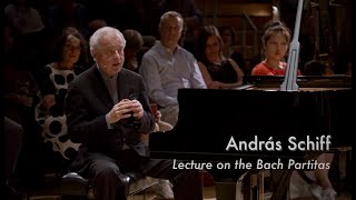 András Schiff Lecture on the Bach Partitas [upl. by Garvey956]