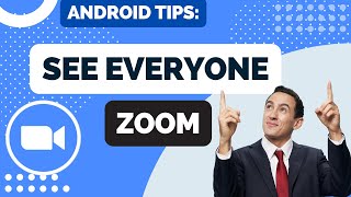 How to See Everyone on Zoom for Android [upl. by Hitt]